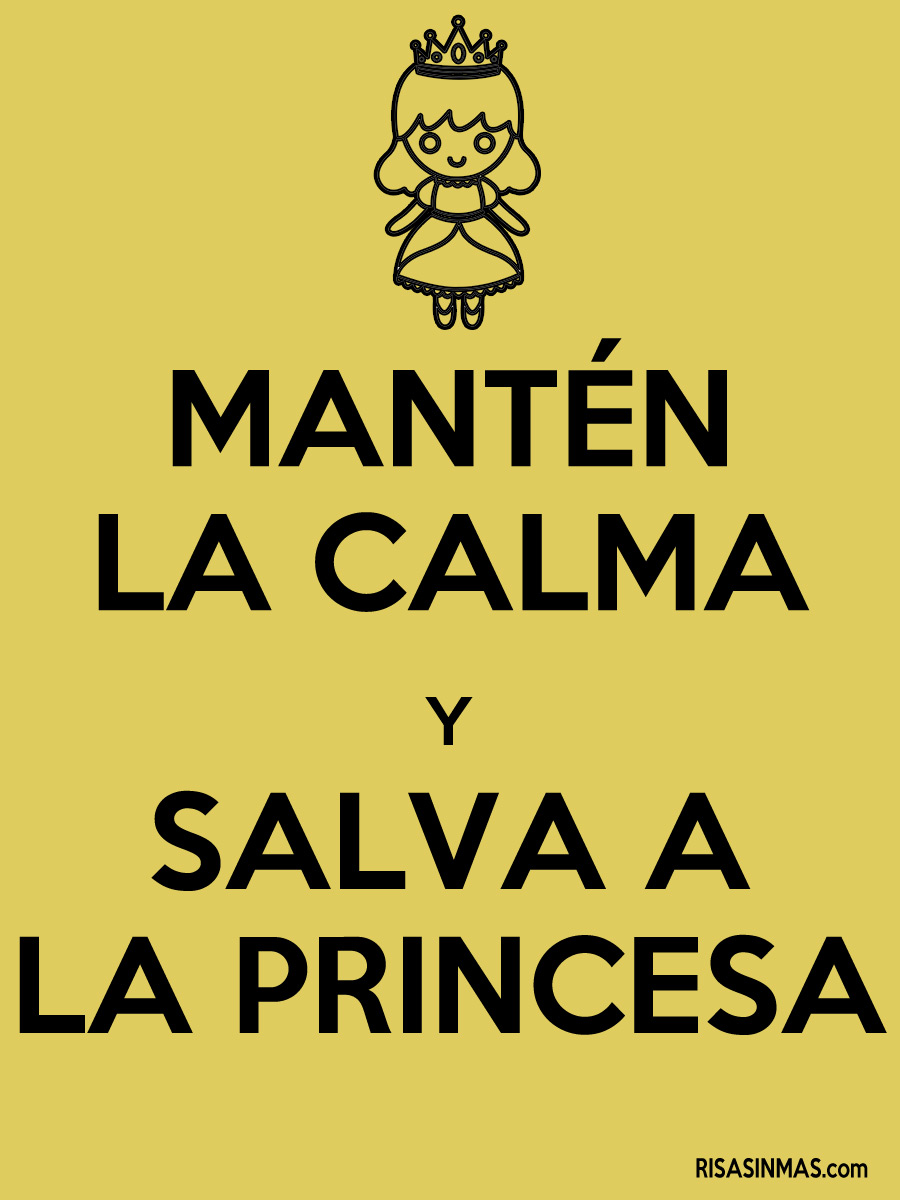 Mantén la calma y salva a la princesa