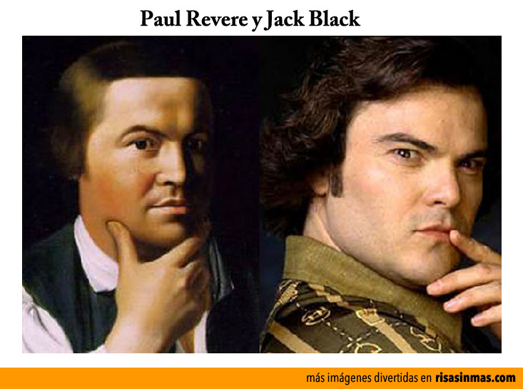Parecidos razonables: Paul Revere y Jack Black