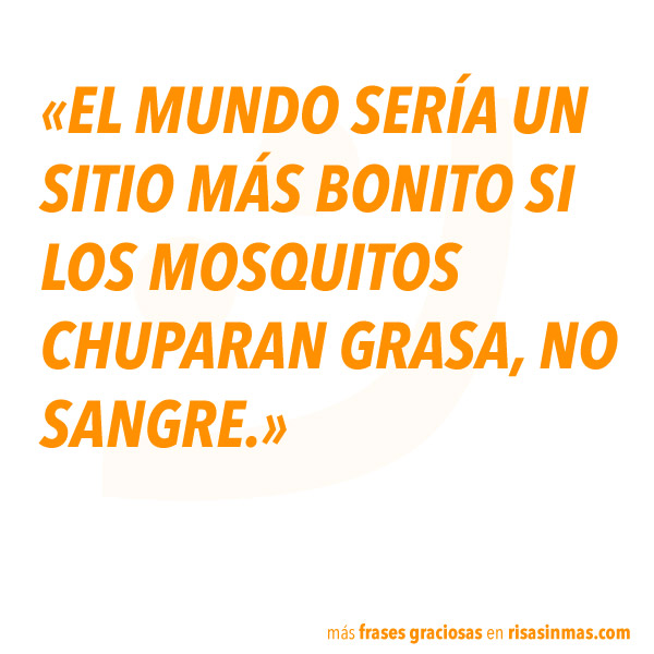 Frases graciosas: mosquitos