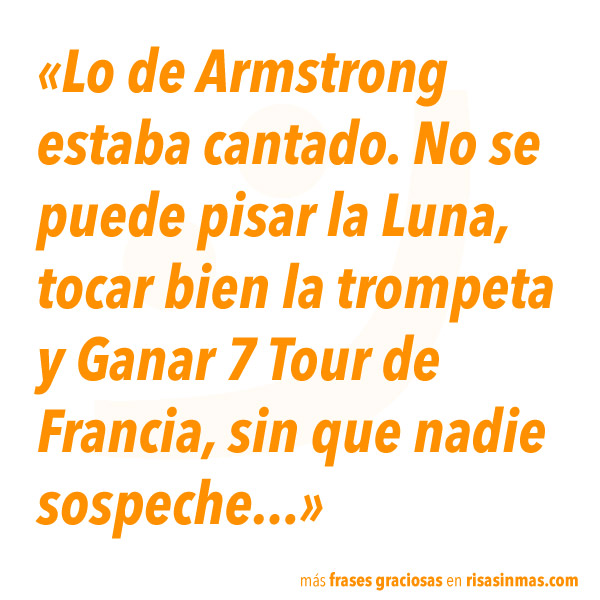 Lo de Armstrong estaba cantado