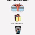 Hay tres tipos de regalos