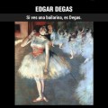 ¿Cómo reconocer a... Degas?